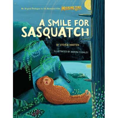 A Smile for Sasquatch: A Missing Link Story