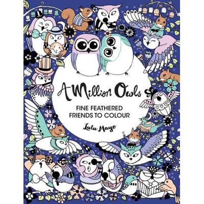 A Million Owls: Fine Feathered Friends to Color