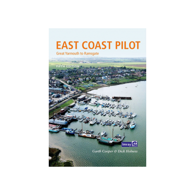 East Coast Pilot: Great Yarmouth to Ramsgate 5TH ED