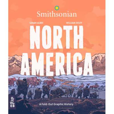 North America: A Fold-out Graphic History