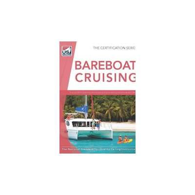 Bareboat Cruising 4th Edition