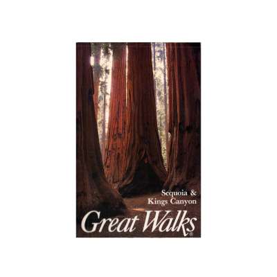 Great Walks: Sequoia and Kings Canyon National Parks