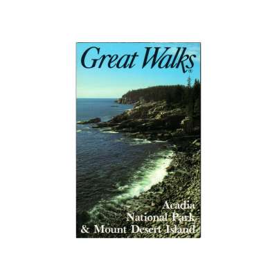 Great Walks: Acadia National Park & Mount Desert Island