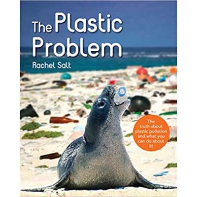 Conservation & Awareness :The Plastic Problem