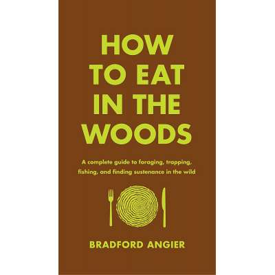 How to Eat in the Woods