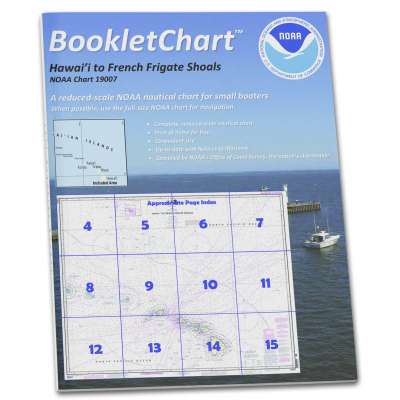HISTORICAL NOAA BookletChart 19007: Hawai'i to French Frigate Shoals