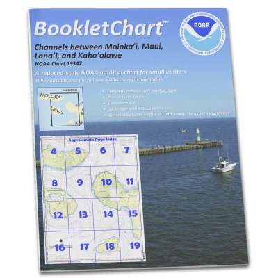 HISTORICAL NOAA BookletChart 19347: Channels Between Molokai: Maui: Lana'i and Kaho'olawe;Manele Bay