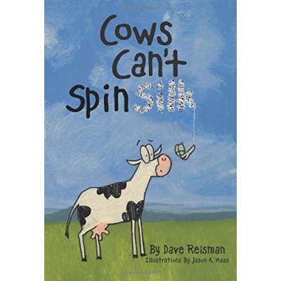 Farm Animals :Cows Can't Spin Silk