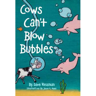 Farm Animals :Cows Can't Blow Bubbles