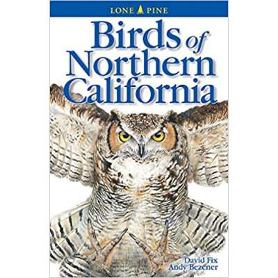 Birds of Northern California 2nd ed. Edition