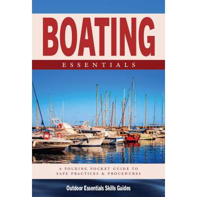 Boating Essentials: A Folding Pocket Guide to Safe Practices & Procedures