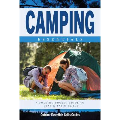 Camping Essentials: A Folding Pocket Guide to Gear and Basics for Rookie Campers