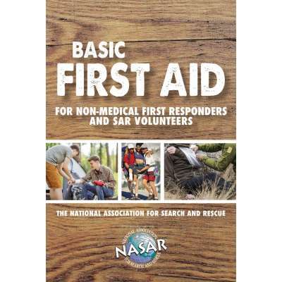 Basic First Aid for Non-Medical First Responders and SAR Volunteers