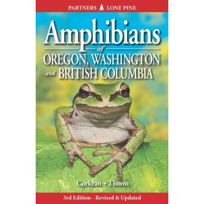 Amphibians of Oregon, Washington and British Columbia