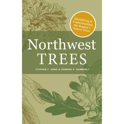 Northwest Trees: Identifying and Understanding the Region's Native Trees