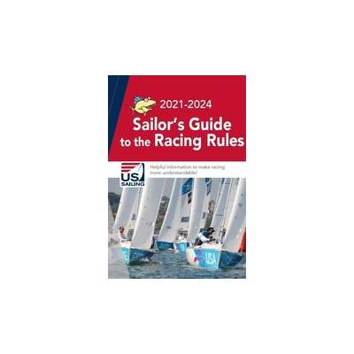 Boat Racing :Sailor's Guide to the Racing Rules 2021-2024