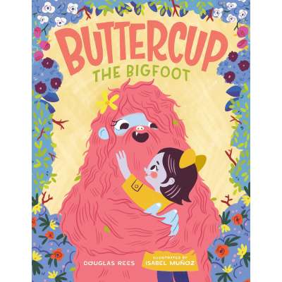 Bigfoot for Kids :Buttercup the Bigfoot