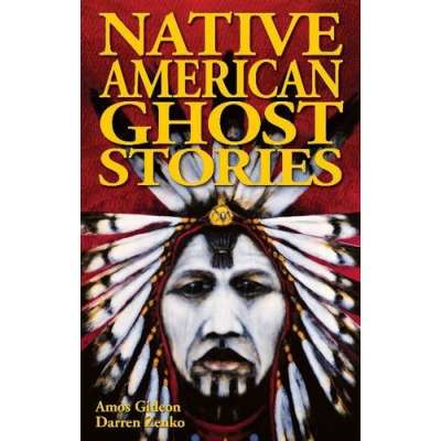 Native American Ghost Stories