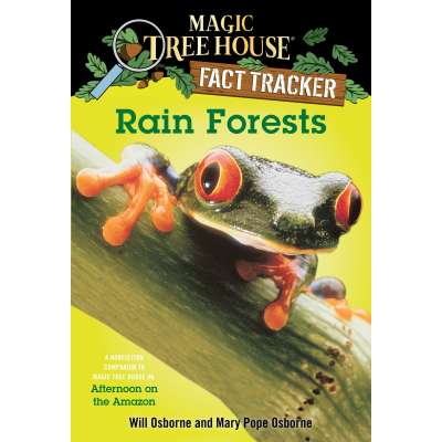Magic Tree House Fact Tracker: Rain Forests