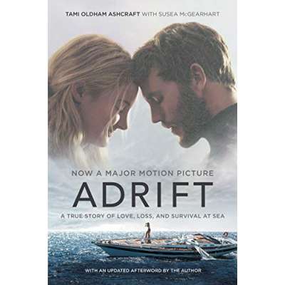 Adrift [Movie tie-in]: A True Story of Love, Loss, and Survival at Sea