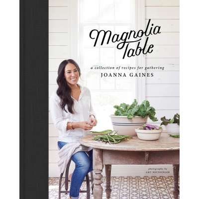 Magnolia Table: A Collection of Recipes for Gathering