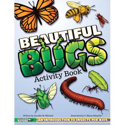 Beautiful Bugs Activity Book: An Introduction to Insects for Kids