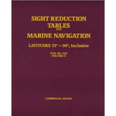 SIGHT REDUCTION TABLES FOR MARINE NAVIGATION Pub. No. 229 (HO-229) – Commercial Edition