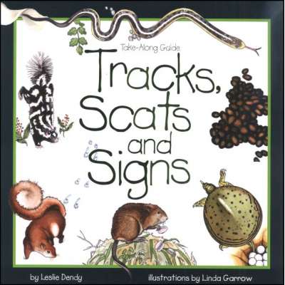 Children's Outdoors & Camping :Take-Along Guide: Tracks, Scats and Signs