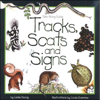 Take-Along Guide: Tracks, Scats and Signs