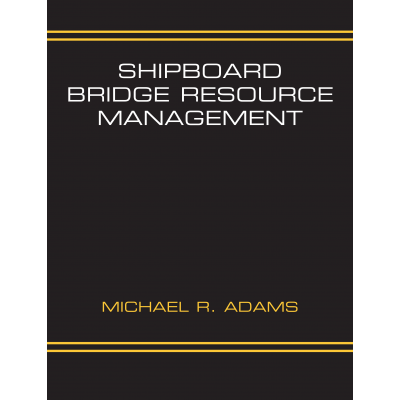 Shipboard Bridge Resource Management