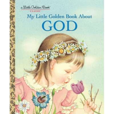 My Little Golden Book About God