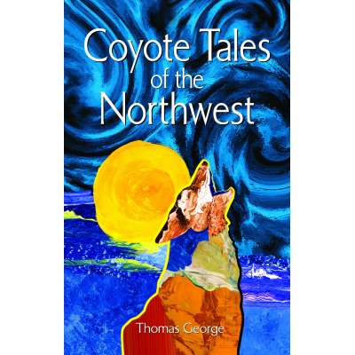 Coyote Tales of the Northwest