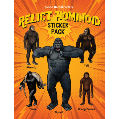 Bigfoot Books :Slade Delastrode's Relict Hominoid Sticker Pack -  FIVE PACK