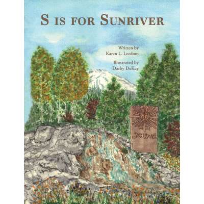 Oregon :S is for Sunriver
