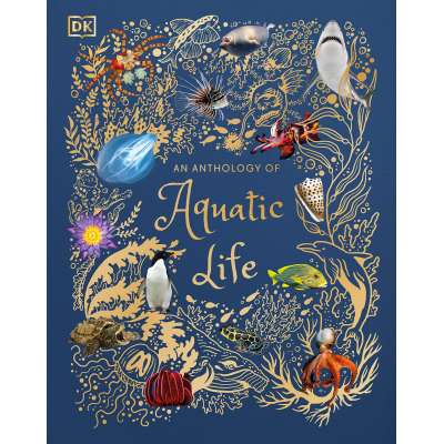Kids Books about Fish & Sea Life :An Anthology of Aquatic Life