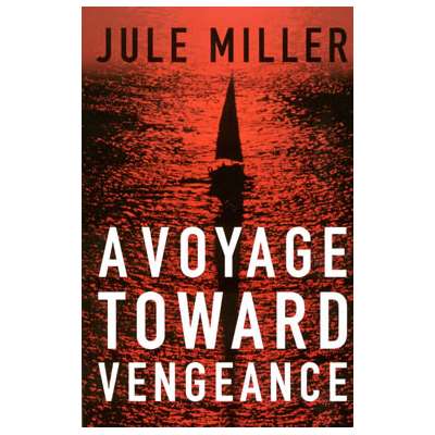 Novels :A Voyage Toward Vengeance