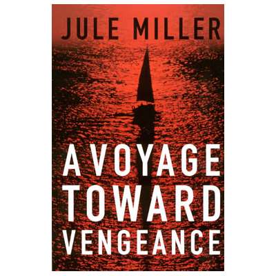 A Voyage Toward Vengeance