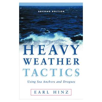 Heavy Weather Tactics Using Sea Anchors & Drogues, 2nd edition