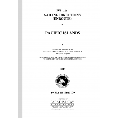 PUB126 SAILING DIRECTIONS ENROUTE:  Pacific Islands (CURRENT EDITION)