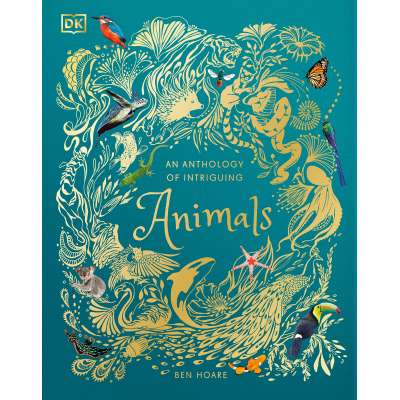 An Anthology of Intriguing Animals