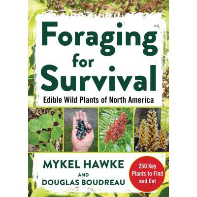 Foraging for Survival: Edible Wild Plants of North America