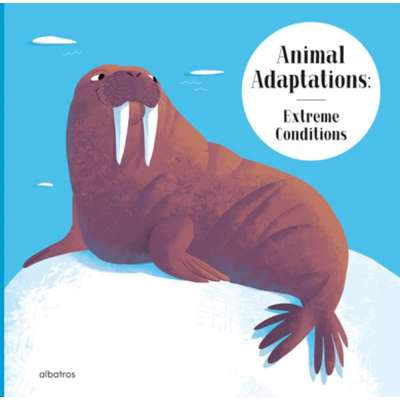 Animal Adaptations: Extreme Conditions