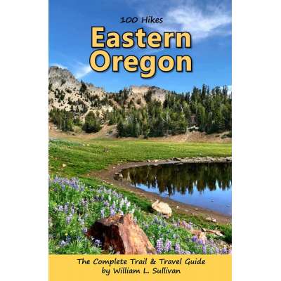 100 Hikes: Eastern Oregon