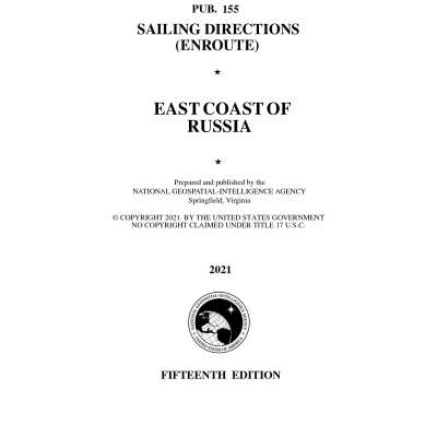 PUB 155 Sailing Directions Enroute: East Coast of Russia (CURRENT EDITION)