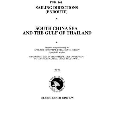 PUB 161 Sailing Directions Enroute: South China Sea and The Gulf of Thailand (CURRENT EDITION)