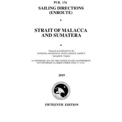 PUB 174 Sailing Directions Enroute: Strait of Malacca and Sumatera (CURRENT EDITION)