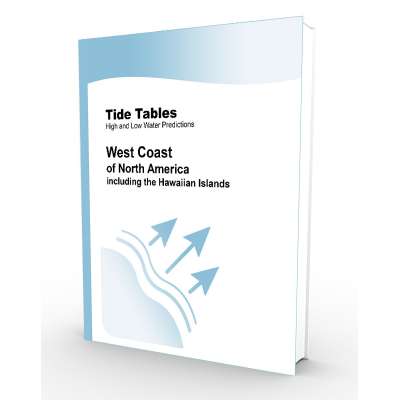 Tide and Tidal Current Tables :Tide Tables 2023: West Coast of North America incl. Hawaiian Islands - U.S. Waters