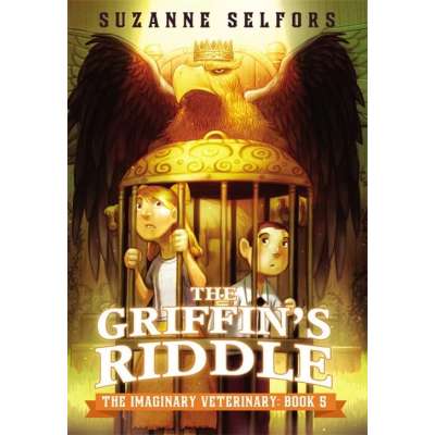The Griffin's Riddle (The Imaginary Veterinary #5)
