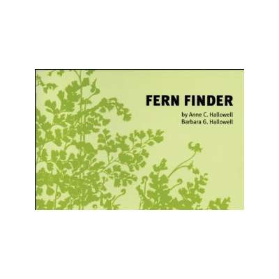 Fern Finder: A Guide to Native Ferns of Central and Northeastern United States and Eastern Canada