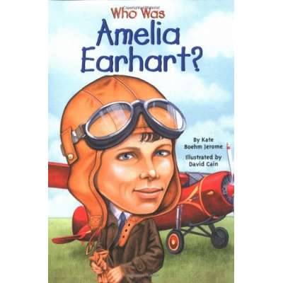 Who Was Amelia Earhart?